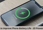 How to Improve Phone Battery Life - 10 Proven Tips